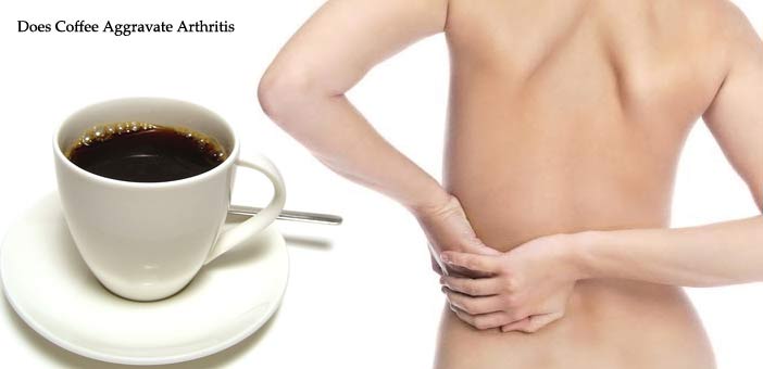 does-coffee-aggravate-arthritis-the-scientific-evidences