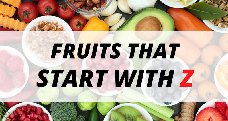 10-fruits-that-start-with-z